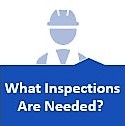 Click here for additional information on what inspections are needed