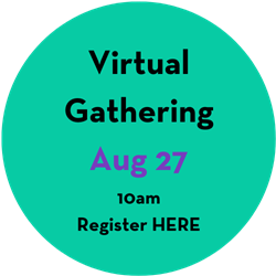 Icon showing Virtual Gathering August 27th at 10am register button